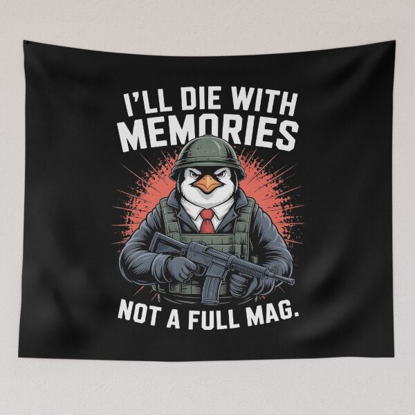Item preview, "I’ll Die With Memories Not A Full Mag - Penguin  designed and sold by UTkiKK.