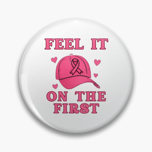 Item preview, Feel It on the First: Breast Cancer Awareness Pink Hat Artwork designed and sold by elynne9.