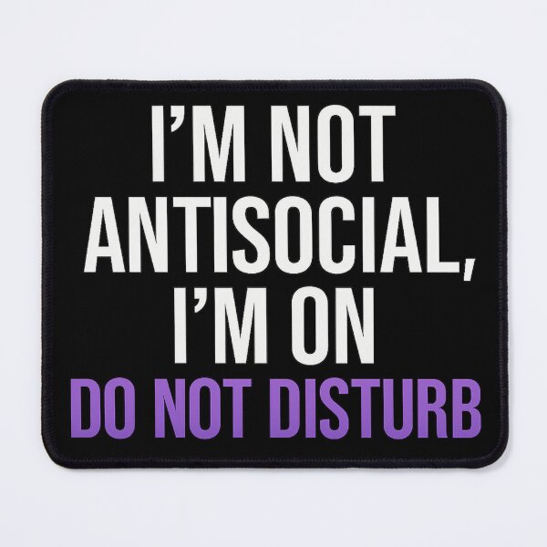 Item preview, Do Not Disturb – Funny Relatable Quote Design designed and sold by yassermarz.