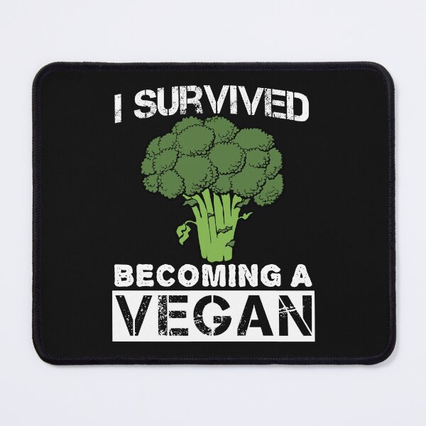 Item preview, I Survived Becoming A Vegan Funny Food Quote designed and sold by SharpThreadZ.