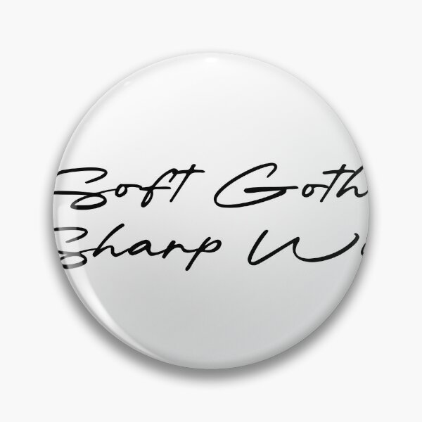 Item preview, Soft Goth, Sharp Wit designed and sold by Ninjacatoff.