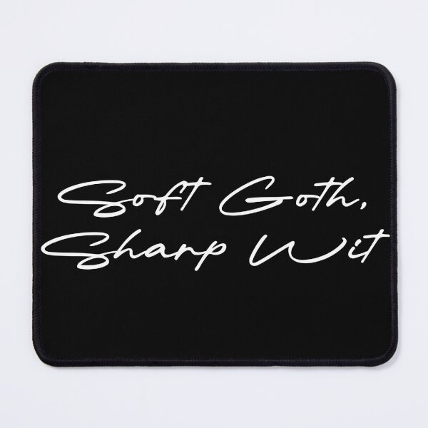 Item preview, Soft Goth, Sharp Wit designed and sold by Ninjacatoff.