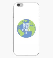 There is no Planet B iPhone Case