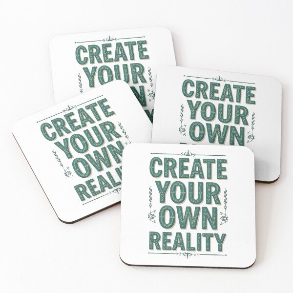 Item preview, Inspirational - Create Your Own Reality - #I0001 designed and sold by Vex Carver.