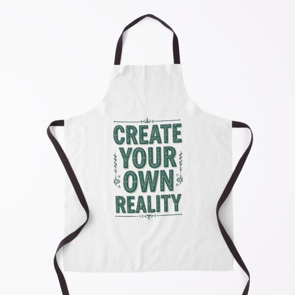 Item preview, Inspirational - Create Your Own Reality - #I0001 designed and sold by Vex Carver.