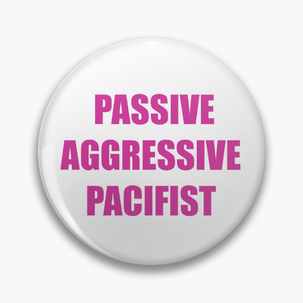 Item preview, PASSIVE AGGRESSIVE PACIFIST (pink) designed and sold by Passive Aggressive Pacifist.