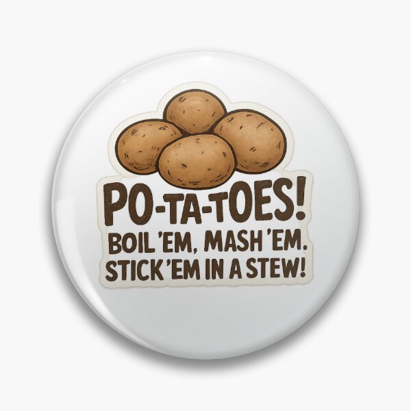 Item preview, "Po-ta-toes!" Samwise Quote designed and sold by The Painted Topaz.
