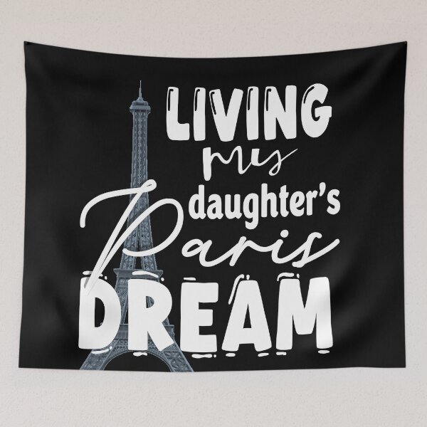 Item preview, living my daughter's Paris dream - black and white designed and sold by Nathlee-R-Grant.