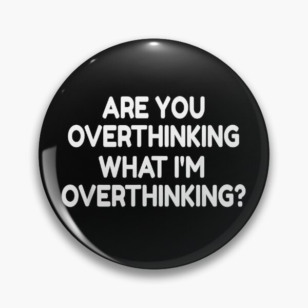 Item preview, Overthinking Cat – Funny Anxiety Quote for Cat Lovers designed and sold by URGlden.