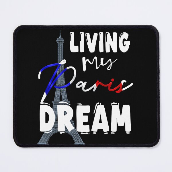 Item preview, Living my dream in Paris designed and sold by Nathlee-R-Grant.