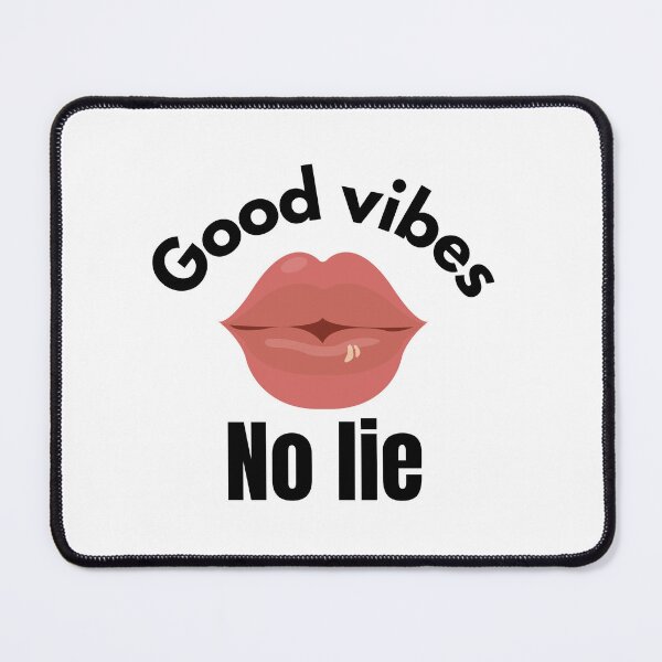 Item preview, GOOD VIBES NO LIE designed and sold by Pawprintgallary.