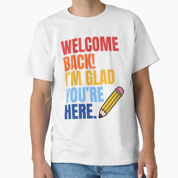 Item preview, Back To School Teacher Welcome Back I'm Glad You're designed and sold by EMINOexa.