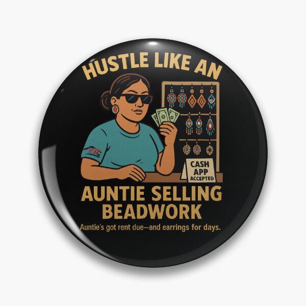 Item preview, Hustle Like an Auntie designed and sold by RBC-Native.