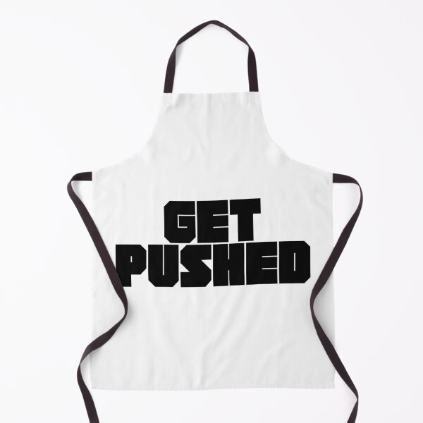 Item preview, GET PUSHED designed and sold by shoowack.