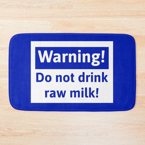 Item preview, Do not drink raw milk. designed and sold by Rachel the Artist .