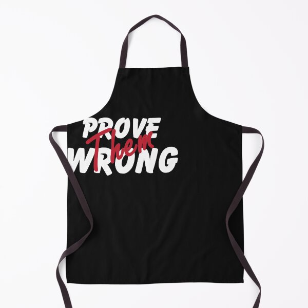 Item preview, Prove Them Wrong designed and sold by universe-hold ⭐⭐⭐⭐⭐.
