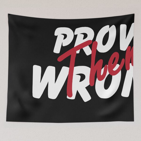 Item preview, Prove Them Wrong designed and sold by universe-hold ⭐⭐⭐⭐⭐.