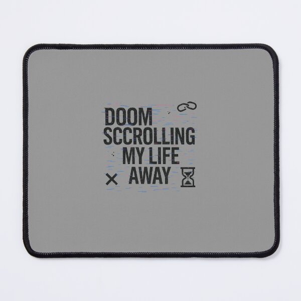 Item preview, DOOMSCROLLING MY LIFE AWAY – Design Glitch Ironico Digitale designed and sold by samuelesdesign.