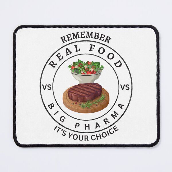 Item preview, Remember real food vs big pharma, it's your choice designed and sold by PBdesignshop.