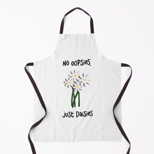 Item preview, No oopsies just daisies  designed and sold by Sketchy Lexy.