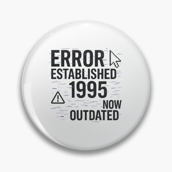 Item preview, ERROR ESTABLISHED 1995 – Now Outdated | Design Glitch Ironico Digitale designed and sold by samuelesdesign.