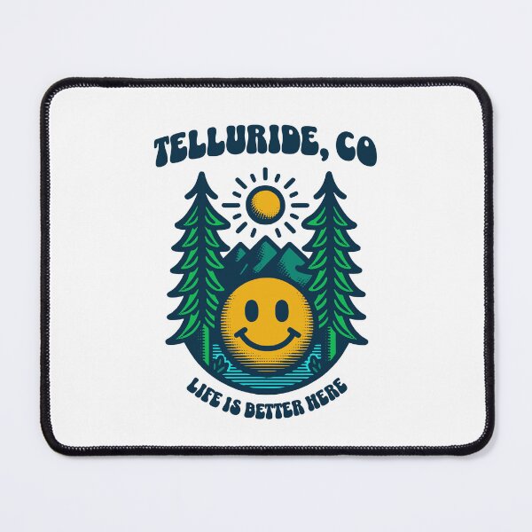 Item preview, Telluride, CO Life Is Better Here Colorado Mountains designed and sold by Guarddogdrive.