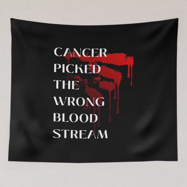 Item preview, Blood Cancer Awareness - Cancer Picked The Wrong Blood Stream designed and sold by WGBTee.