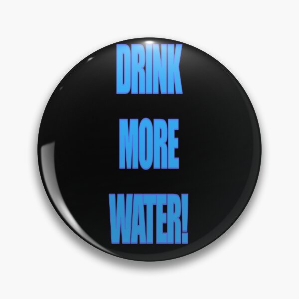 Item preview, DRINK MORE WATER! designed and sold by The Church of Water.