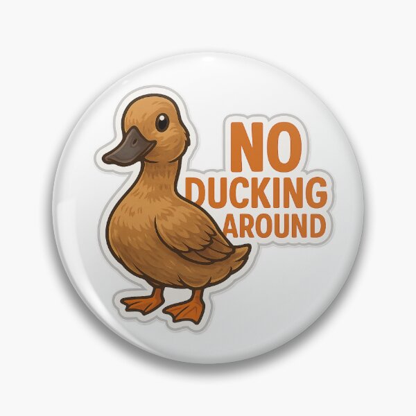 Item preview, No Ducking Around designed and sold by HarleyQ106.