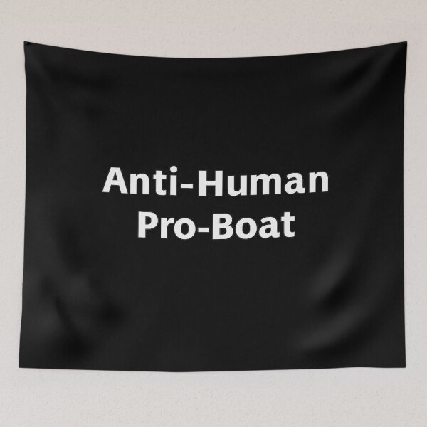 Item preview, Anti-Human Pro-Boat designed and sold by PLANTONE.