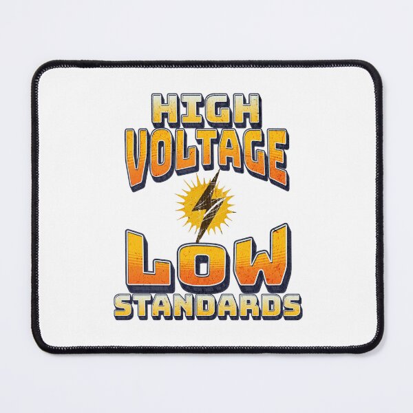 Item preview, High Voltage Low Standards designed and sold by Don't Sweat It Merch.