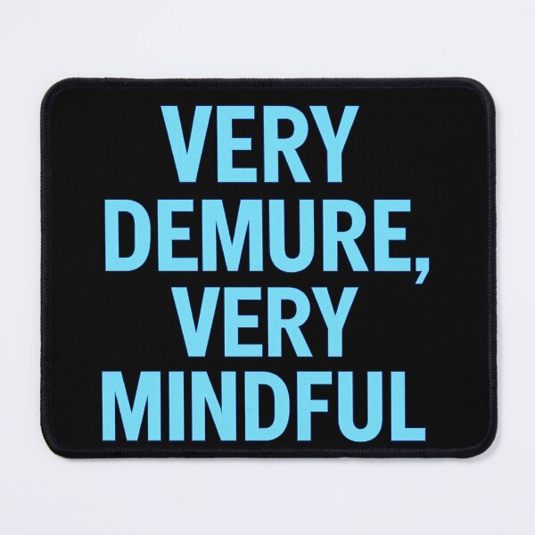 Item preview, VERY DEMURE, VERY MINDFUL – Blue Neon Style on Dark Background designed and sold by ShadeFrameFlo.