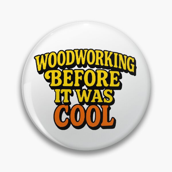 Item preview, Woodworking before it was cool designed and sold by SwampfoxDesign.