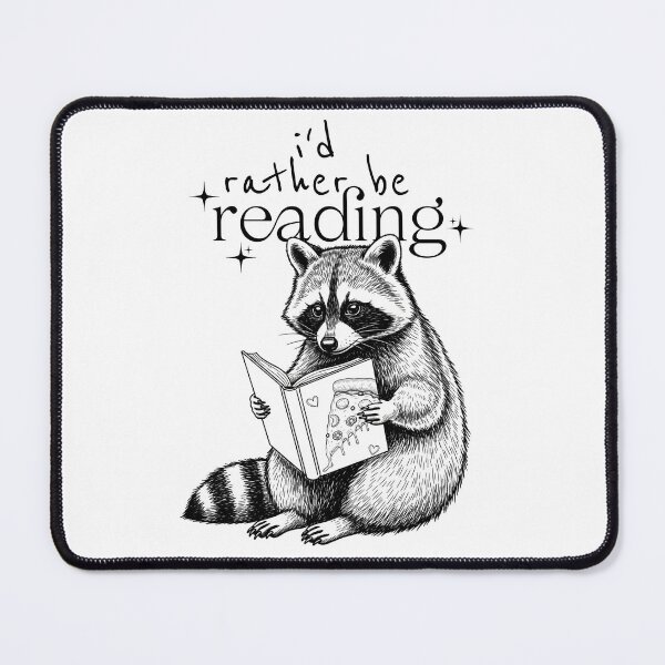 Item preview, I'd Rather Be Reading Raccoon designed and sold by DeafPigeonDesigns.
