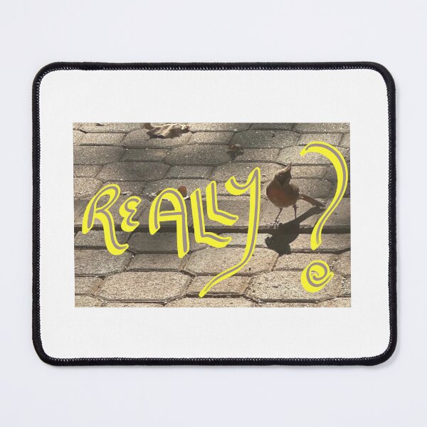 Item preview, Really? designed and sold by WhispFeathers.