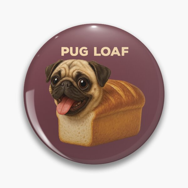 Item preview, Funny Pure Bread Cute Pug Loaf Dog Rolling Fatties designed and sold by d247.