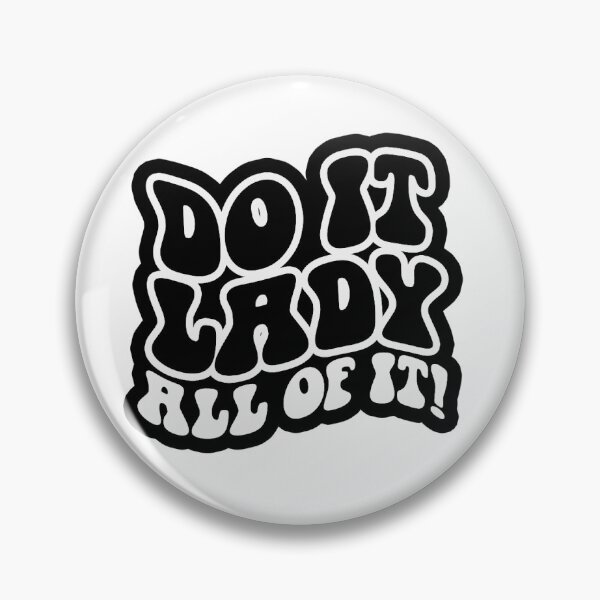 Item preview, Do It Lady! designed and sold by Malzskie.
