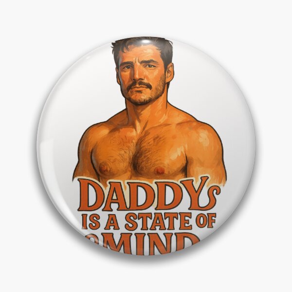 Item preview, Shirtless Pedro Pascal  Daddy is a state of Mind designed and sold by Places On Earth.