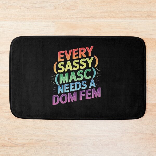 Item preview, Every Sassy Masc Needs A Dom Fem Lesbian Couple LGBT LGBTQ  designed and sold by sheenmi.