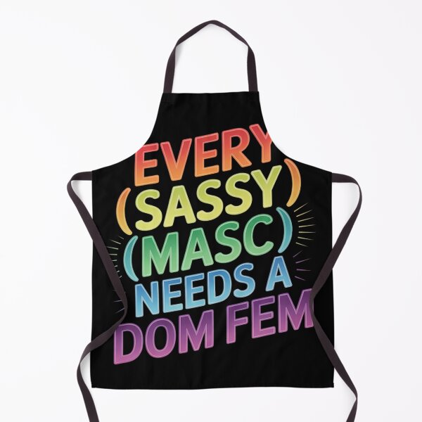 Item preview, Every Sassy Masc Needs A Dom Fem Lesbian Couple LGBT LGBTQ designed and sold by sheenmi.
