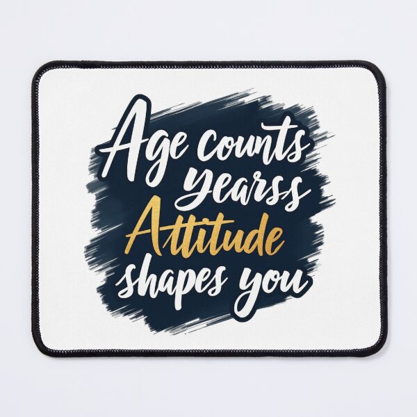 Item preview, Age Counts Years Attitude Shapes You Bold Typography Design designed and sold by Irene Catchmind.