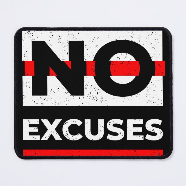 Item preview, No Reason for Excuses designed and sold by NoExcusesJust.