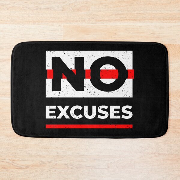 Item preview, No Reason for Excuses designed and sold by NoExcusesJust.