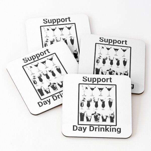 Item preview, Support Day Drinking designed and sold by ColorBlush.