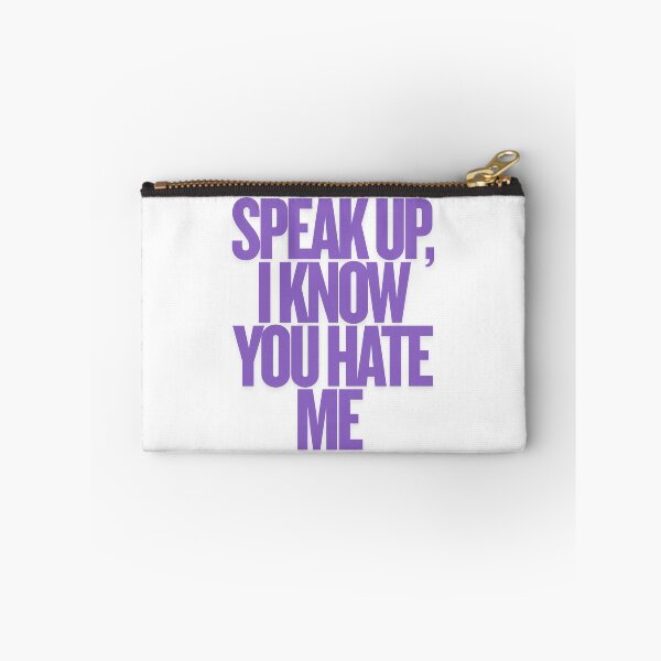 Item preview, Speak up, I know you hate me designed and sold by ha11e11.