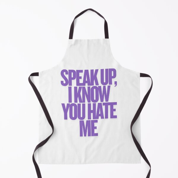 Item preview, Speak up, I know you hate me designed and sold by ha11e11.