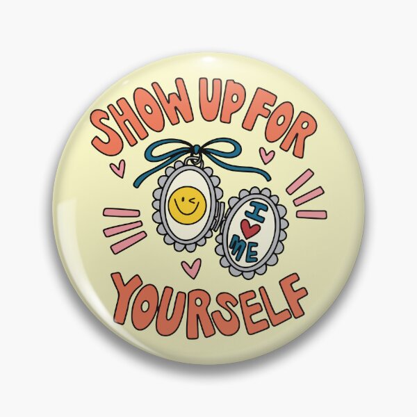 Item preview, Show up for yourself designed and sold by BrownHorse90s.