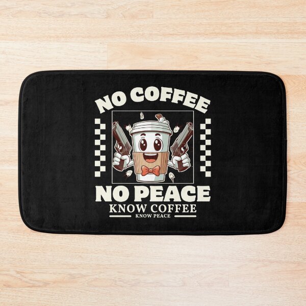 Item preview, No coffee no peace designed and sold by Peerless-Prime.