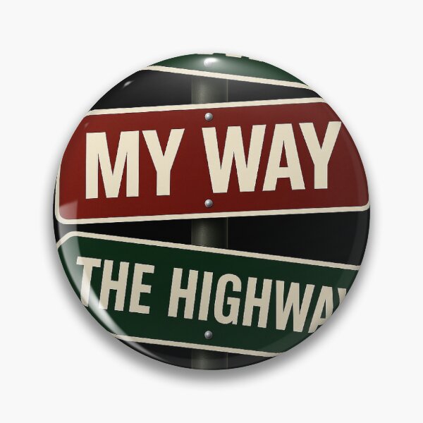 Item preview, My Way designed and sold by ArtyFloss.