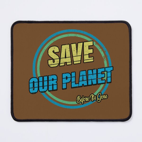 Item preview, Save Our Planet Before It's Gone designed and sold by PositivelyPrinted.